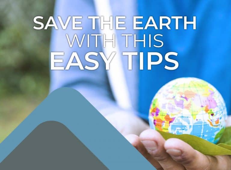 Save the Earth with These Easy Tips