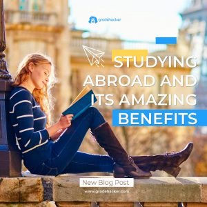 Studying Abroad and Its Amazing Benefits