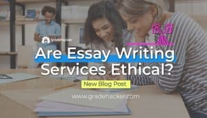 Are Essay Writing Services Ethical